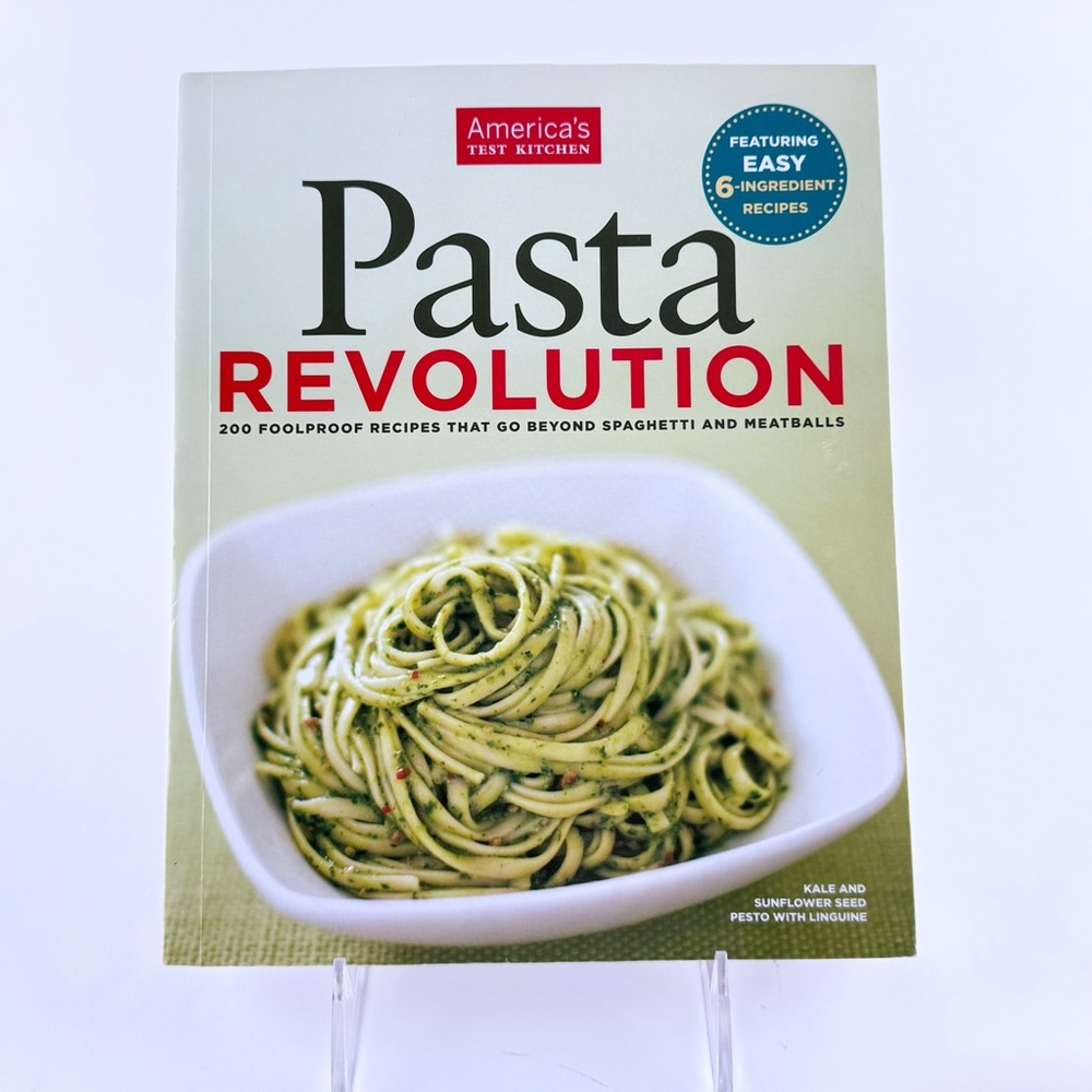 America's Test Kitchen Pasta Revolution Cookbook